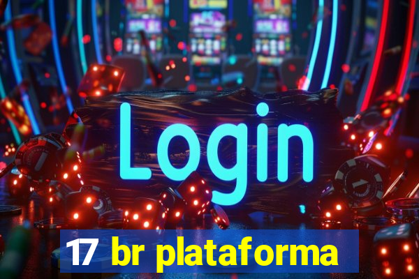 17 br plataforma